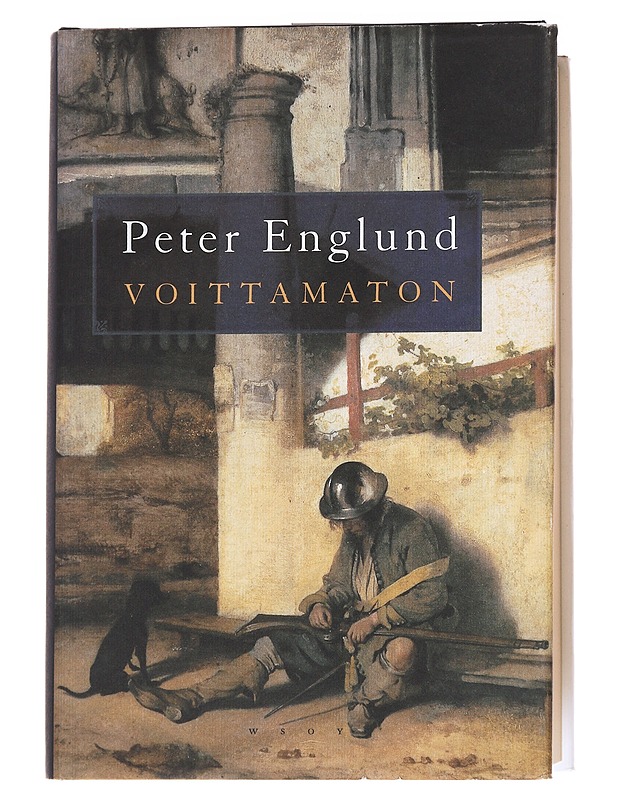 Voittamaton / erään miehen tie Ruotsin suurvalta-aikana - Englund, Peter - Romaanit ja novellit - 10105615436 - 0