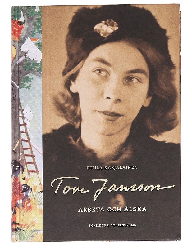 Tove Jansson / arbeta och älska - Karjalainen, Tuula - Elämäkerrat ja muistelmat - 10105615445 - 0