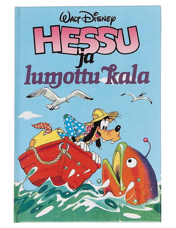 Hessu ja lumottu kala : Disneyn satulukemisto - Toivola, Ritva - Lastenkirjat - 10105615480 - 0