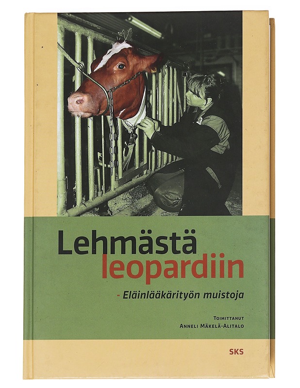 Lehmästä leopardiin  - Anneli Mäkelä-Alitalo - Historiakirjat - 10105615501 - 0