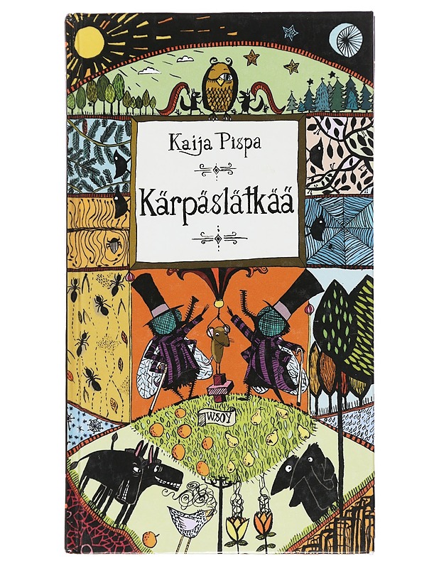 Kärpäslätkää - Pispa, Kaija - Runot ja näytelmät - 10105615568 - 0