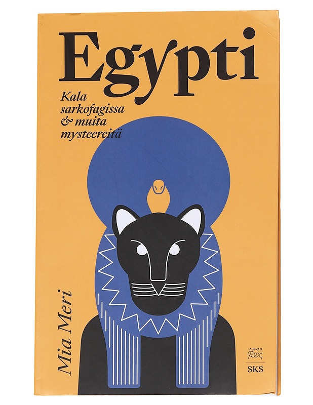 Egypti : kala sarkofagissa & muita mysteereitä - Meri, Mia - Historiakirjat - 10105615587 - 0