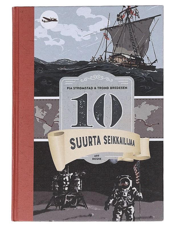 10 suurta seikkailijaa - Strømstad, Pia - Lastenkirjat - 10105615604 - 0