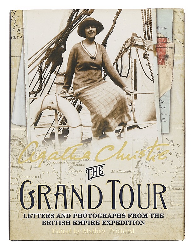 The grand tour : [letters and photographs from the British Empire expedition] - Christie, Agatha - Elämäkerrat ja muistelmat - 10105615608 - 0