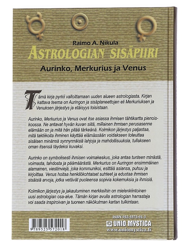 Astrologian sisäpiiri / aurinko, Merkurius ja Venus - Nikula, Raimo - Tietokirjat ja oppaat - 10105615655 - 1