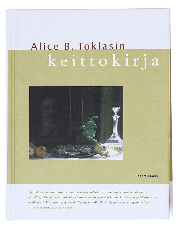 Alice B. Toklasin keittokirja - Toklas, Alice B. - Ruokakirjat - 10105615658 - 0