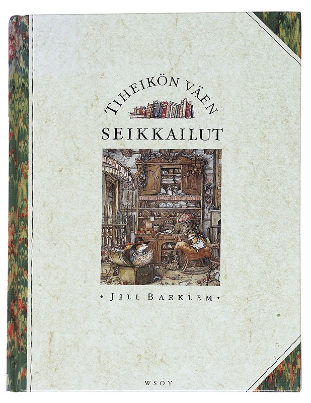 Tiheikön väen seikkailut - Barklem, Jill - Lastenkirjat - 10105615672 - 0