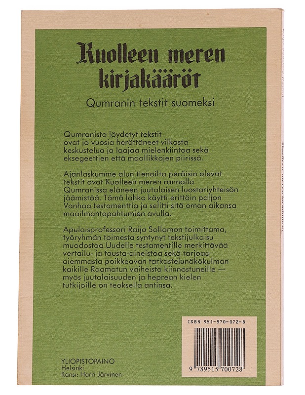 Kuolleen meren kirjakääröt : Qumranin tekstit suomeksi - Metso, Sarianna - Tietokirjat ja oppaat - 10105615675 - 1