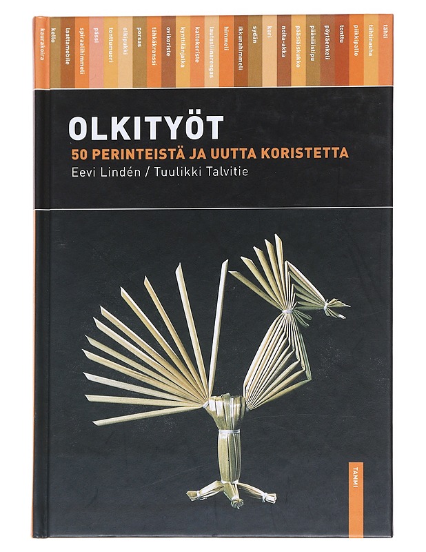 Olkityöt / 50 perinteistä ja uutta olkikoristetta - Lindén, Eevi - Joulukirjat - 10105615688 - 0