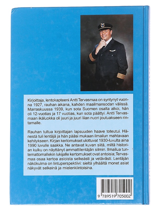 Tavallinen kapteeni : 40 vuotta lentämisen iloa, Grunau-yhdeksästä DC-kymppiin 1942-1982 - Antti Tervasmaa - Elämäkerrat ja muistelmat - 10105615743 - 1