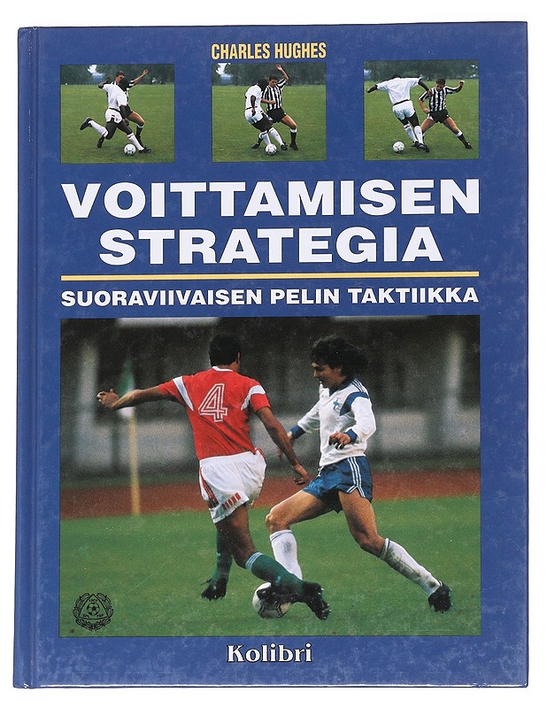 Voittamisen strategia Suoraviivaisen pelin taktiikka - Hughes, Charles - Tietokirjat ja oppaat - 10105615791 - 0
