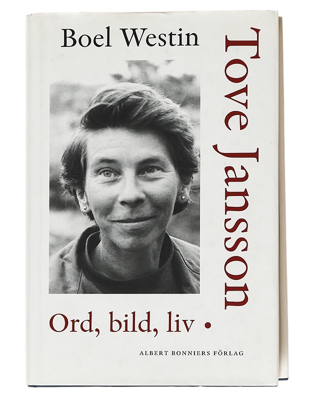 Tove Jansson / ord, bild, liv - Boel Westin - Lastenkirjat - 10105615811 - 0