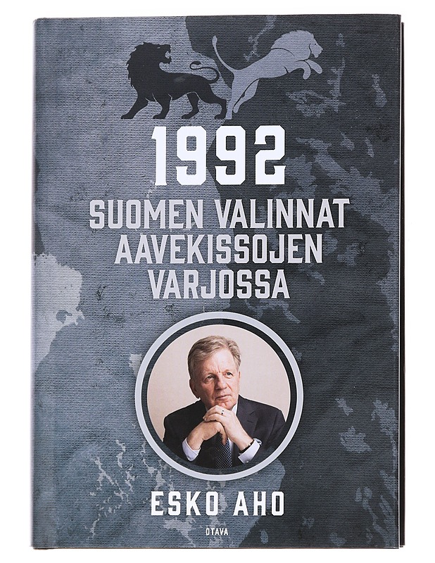 1992 : Suomen valinnat aavekissojen varjossa - Esko Aho - Elämäkerrat ja muistelmat - 10105615827 - 0