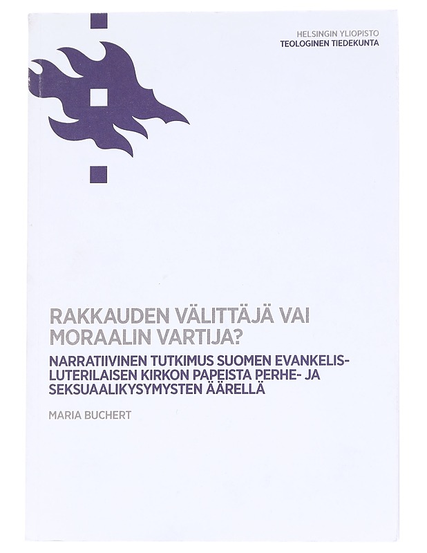 Rakkauden välittäjä vai moraalin vartija? - Maria Buchert - Harrastekirjat - 10105615918 - 0
