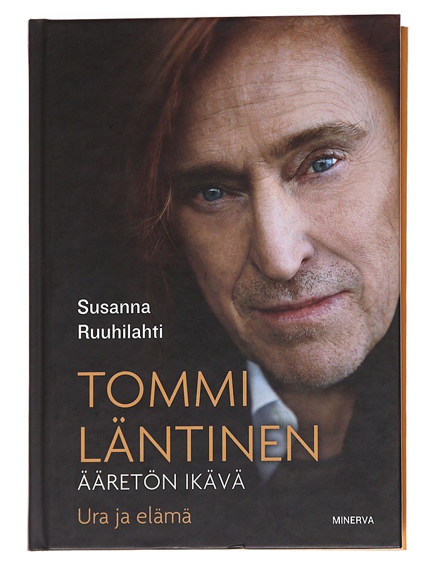 Tommi Läntinen / ääretön ikävä : ura ja elämä - Susanna Ruuhilahti - Elämäkerrat ja muistelmat - 10105615924 - 0