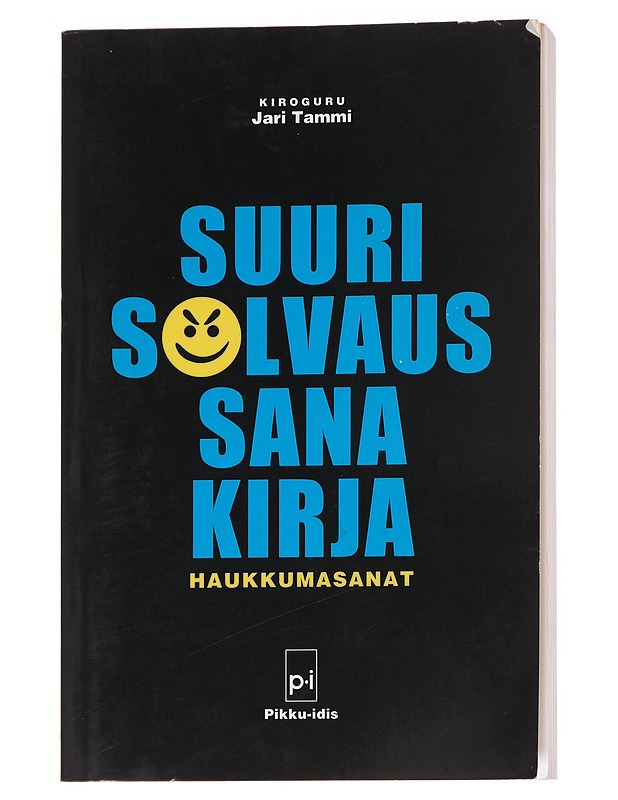 Suuri solvaussanakirja : haukkumasanat - Jari Tammi - Tietokirjat ja oppaat - 10105615943 - 0