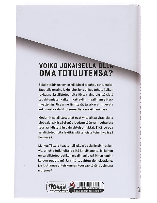 Taistelu totuudesta : mikä salaliittoteorioissa koukuttaa ja miksi ne pitää ottaa vakavasti? - Tiittula, Markus - Tietokirjat ja oppaat - 10105615965 - 1