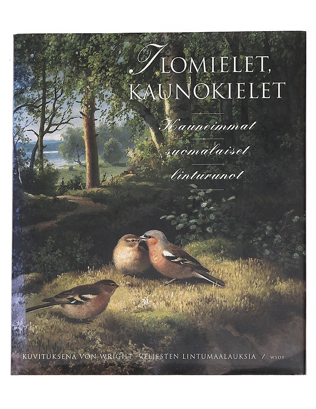 Ilomielet, kaunokielet / kauneimmat suomalaiset linturunot - Jaatinen, Sanna - Runot ja näytelmät - 10105616048 - 0