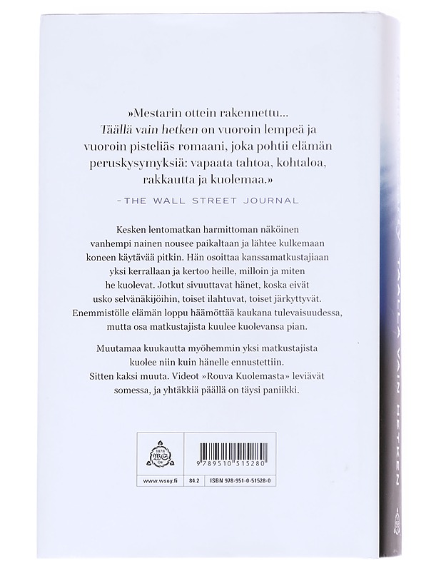 Täällä vain hetken - Moriarty, Liane - Romaanit ja novellit - 10105616097 - 1