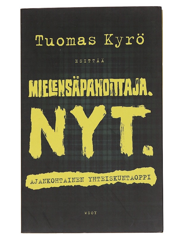 Mielensäpahoittaja - Tuomas Kyrö - Romaanit ja novellit - 10105616094 - 0