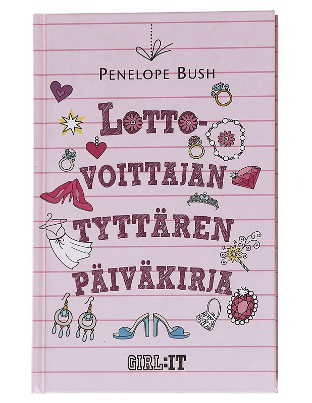 Lottovoittajan tyttären päiväkirja - Bush, Penelope - Nuorten kirjat - 10105616107 - 0