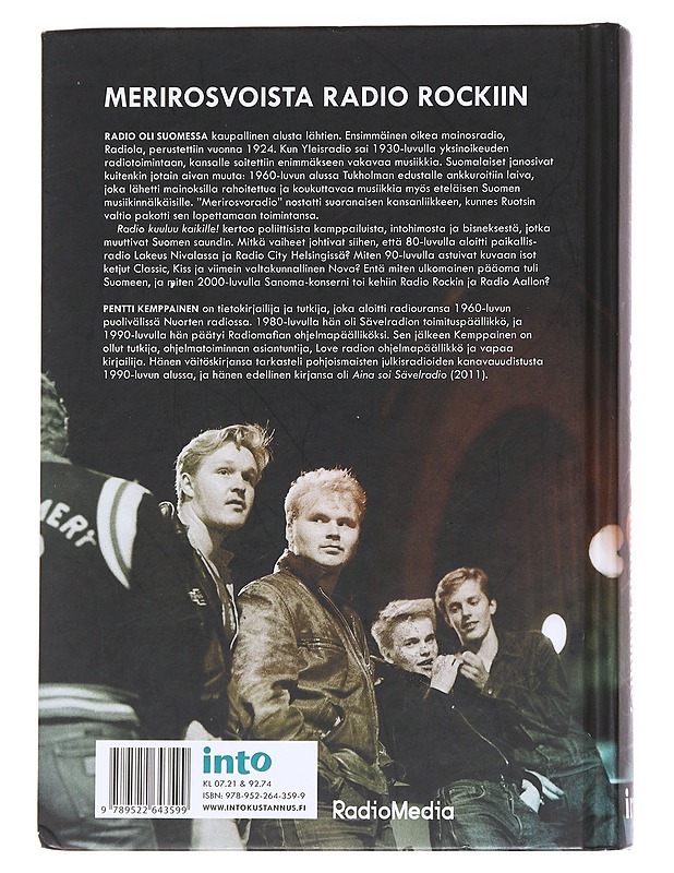 Radio kuuluu kaikille! : kaupallisen radion historia Suomessa - Pentti Kemppainen - Historiakirjat - 10105616154 - 1