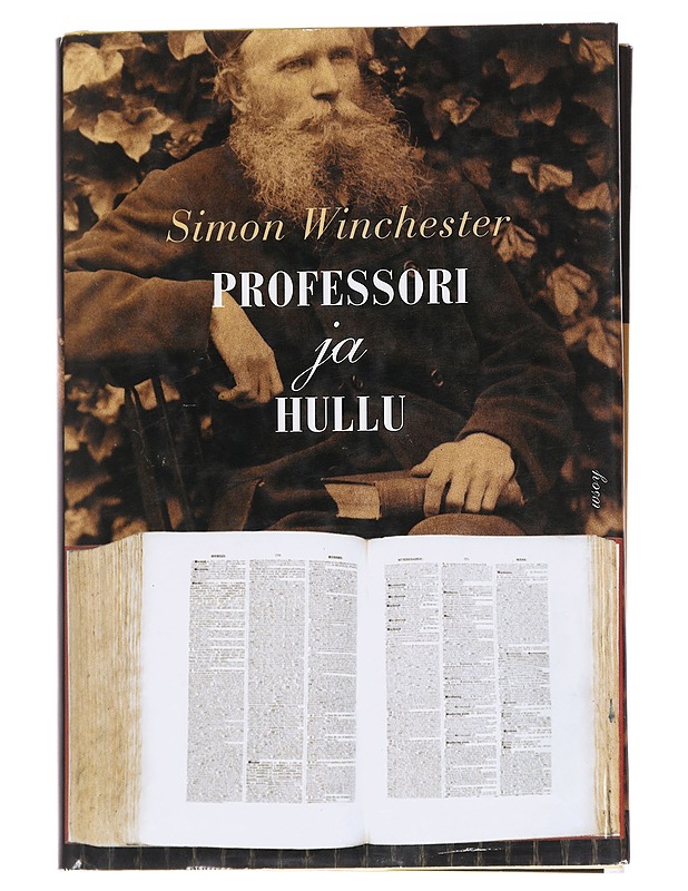 Professori ja hullu : kertomus murhasta, mielisairaudesta ja Oxford English Dictionaryn synnystä - Winchester, Simon - Elämäkerrat ja muistelmat - 10105616156 - 0