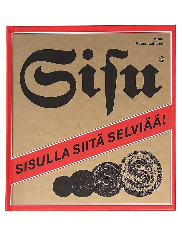 Sisulla siitä selviää! - Rauno Lahtinen - Tietokirjat ja oppaat - 10105616162 - 0