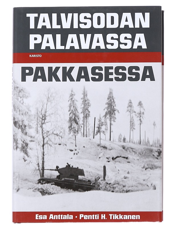Talvisodan palavassa pakkasessa - Anttala, Esa - Romaanit ja novellit - 10105616178 - 0