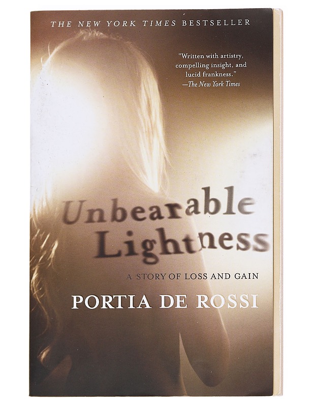 Unbearable Lightness - Portia De Rossi - Elämäkerrat ja muistelmat - 10105616202 - 0
