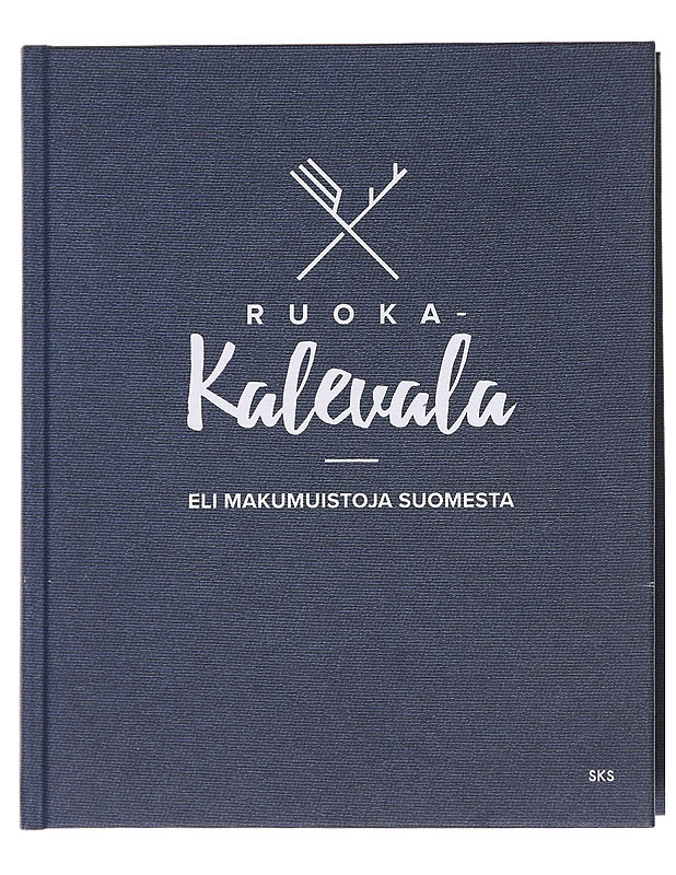 Ruoka-Kalevala, eli, Makumuistoja Suomesta - Hurme, Juha - Historiakirjat - 10105616212 - 0