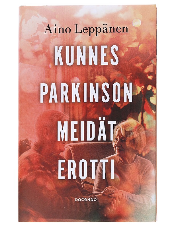 Kunnes Parkinson meidät erotti - Aino Leppänen - Romaanit ja novellit - 10105616245 - 0