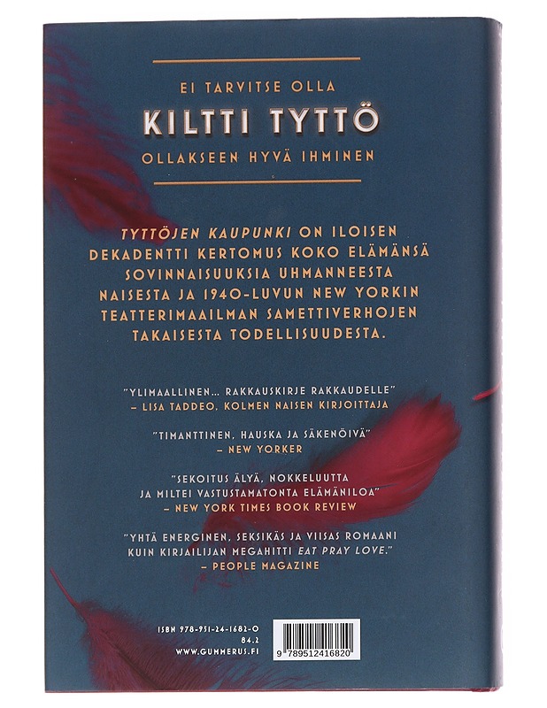 Tyttöjen kaupunki - Gilbert, Elizabeth - Romaanit ja novellit - 10105616247 - 1