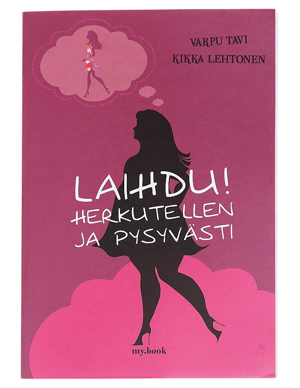 Laihdu! / herkutellen ja pysyvästi - Tavi, Varpu - Kirja lahjaksi - 10105616252 - 0