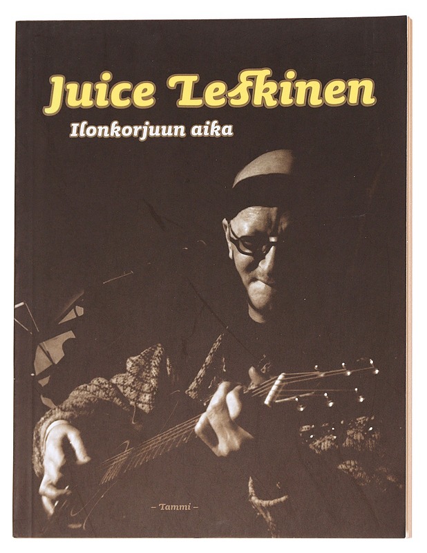 Ilonkorjuun aika - Juice Leskinen - Tietokirjat ja oppaat - 10105616270 - 0