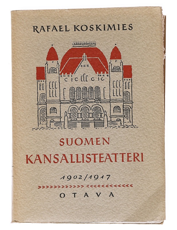 Suomen kansallisteatteri 1902 - 1917 - Koskimies, Rafael - Historiakirjat - 10105616281 - 0