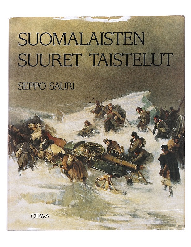 Suomalaisten suuret taistelut - Seppo Sauri - Historiakirjat - 10105616300 - 0