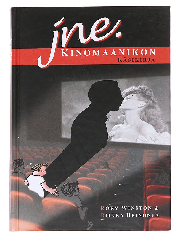 Jne : kinomaanikon käsikirja - Rory, Winston - Tietokirjat ja oppaat - 10105616335 - 0