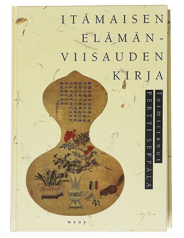 Itämaisen elämänviisauden kirja - Karttunen, Klaus - Runot ja näytelmät - 10105616386 - 0
