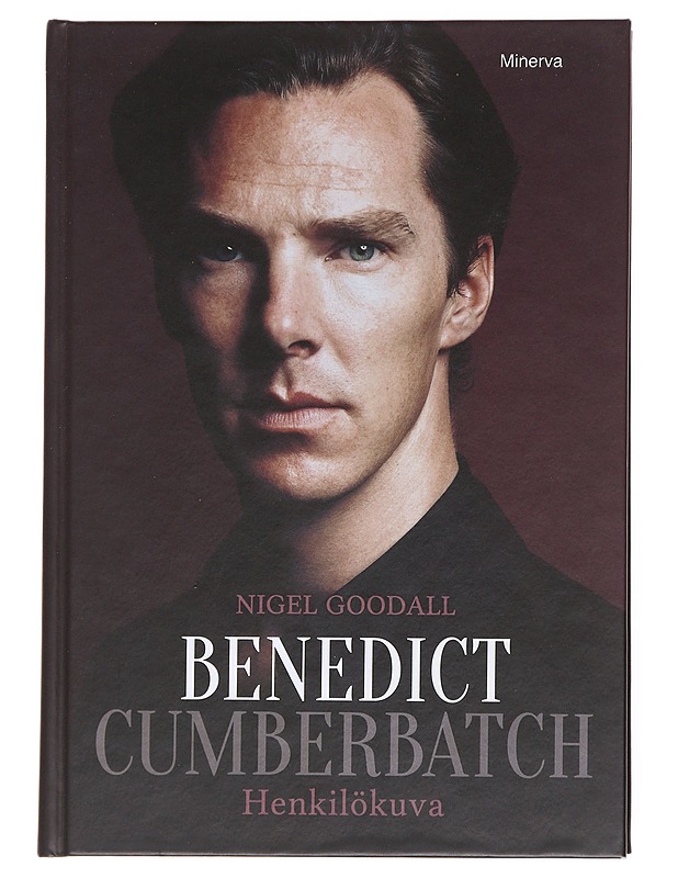 Benedict Cumberbatch : henkilökuva - Goodall, Nigel - Elämäkerrat ja muistelmat - 10105616398 - 0