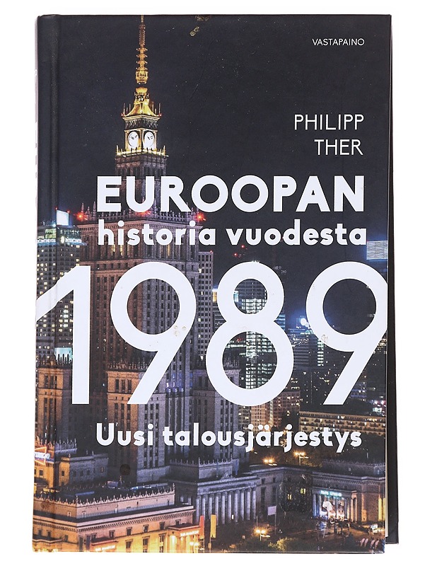Euroopan historia vuodesta 1989  - Ther, Philipp - Historiakirjat - 10105616408 - 0