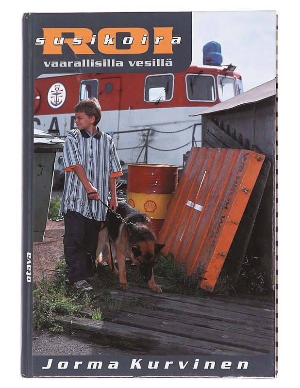 Susikoira Roi vaarallisilla vesillä - Jorma Kurvinen - Nuorten kirjat - 10105616451 - 0