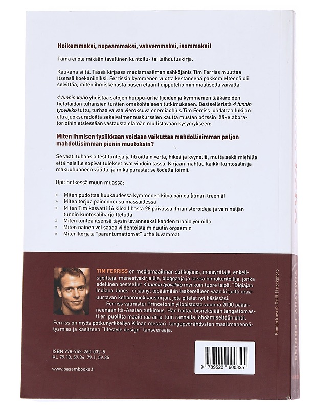 4 tunnin keho  - Ferriss, Timothy - Tietokirjat ja oppaat - 10105616460 - 1