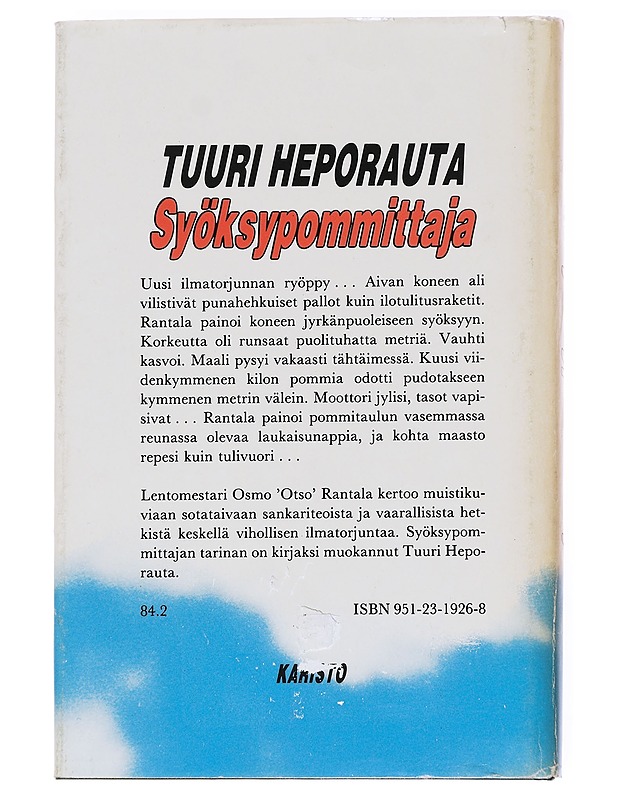 Syöksypommittaja : Lentomestari 'Otso' Rantalan muisteluja - Heporauta, Tuuri - Tietokirjat ja oppaat - 10105616472 - 1
