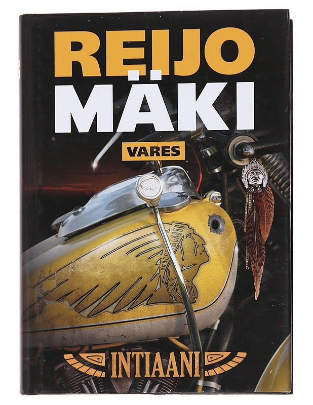 Intiaani - Reijo Mäki - Romaanit ja novellit - 10105616483 - 0