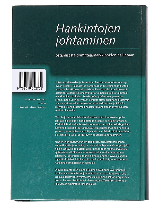 Hankintojen johtaminen : ostamisesta toimittajamarkkinoiden hallintaan - Iloranta, Kari - Harrastekirjat - 10105616480 - 1