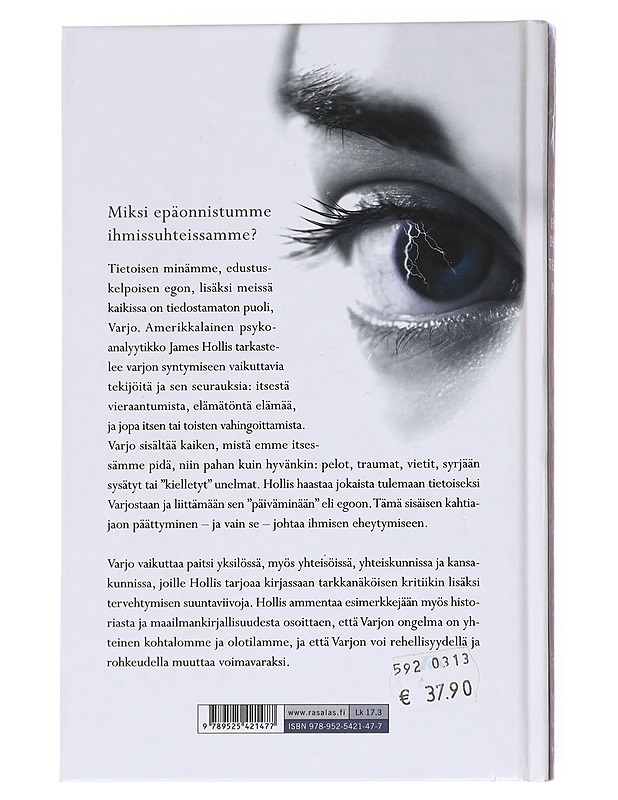 Miksi hyvät ihmiset tekevät pahaa : pimeän puolemme ymmärtäminen - Hollis, James - Tietokirjat ja oppaat - 10105616484 - 1