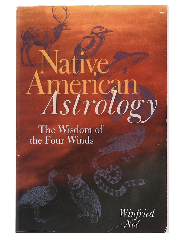 Native American Astrology - Winfried Noé - Harrastekirjat - 10105616488 - 0