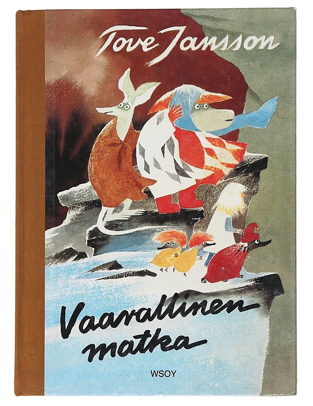 Vaarallinen matka - Jansson, Tove - Lastenkirjat - 10105616498 - 0