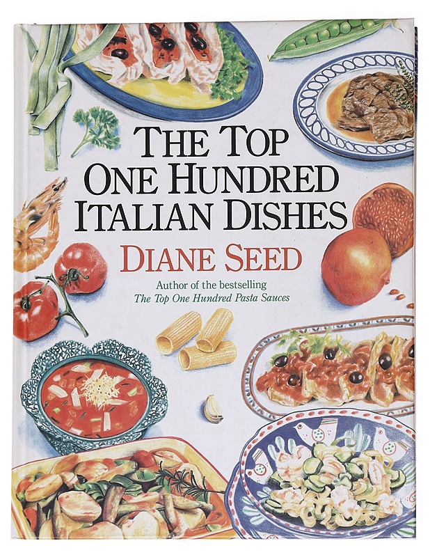 The Top 100 Italian Dishes - Diane Seed - Ruokakirjat - 10105616500 - 0
